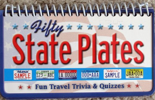 Fifty State Plates (FUN TRAVEL TRIVIA AND QUIZZES) 1412780675 Book Cover