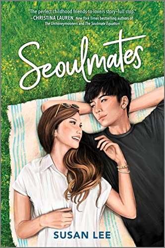 Seoulmates: A Sweet YA Contemporary Friends to Lovers Romance (Inkyard Press / Harlequin Teen)