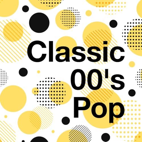 Amazon Music - VARIOUS ARTISTSのClassic 00's Pop [Explicit