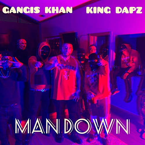 Play Man Down by Gangis Khan & King Dapz on Amazon Music