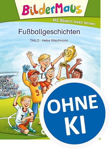 Thilo: Bildermaus - Fußballgeschichten
