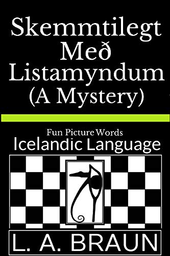 Skemmtilegt Með Listamyndum (A Mystery): Icelandic Language (Icelandic Edition)