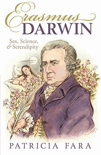Erasmus Darwin: Sex, Science, and Serendipity by [Patricia Fara]