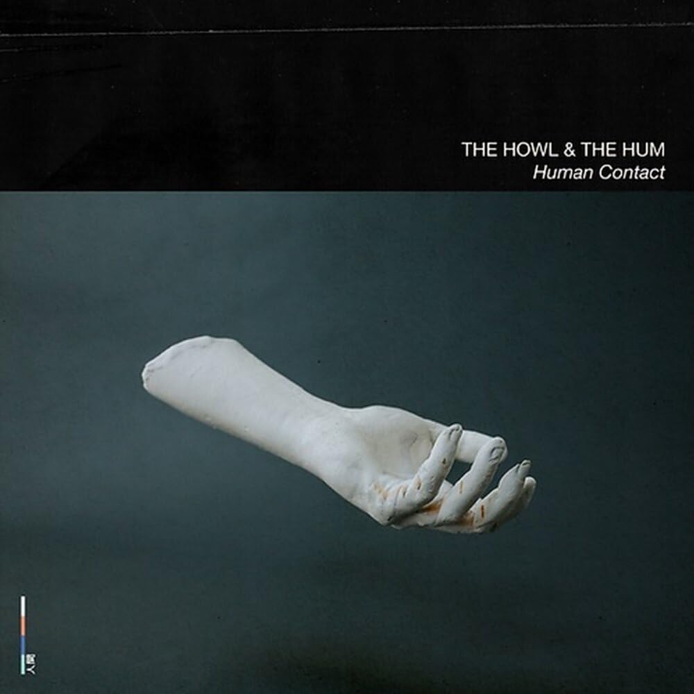 The Howl & the Hum - Human Contact (The Howl & The Hum) CD Album