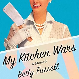 My Kitchen Wars Audiolibro Por Betty Fussell arte de portada