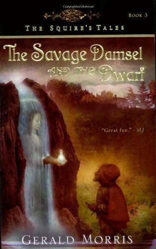 The Savage Damsel and the Dwarf (The Squire's Tales Book 3)
