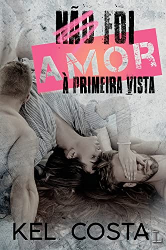 Não foi amor à primeira vista