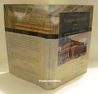 The making of Symphony Hall, Boston: A history with documents including correspondence of Henry Lee Higginson ... Charles Follen McKim ... Wallace Clement Sabine 0967114810 Book Cover