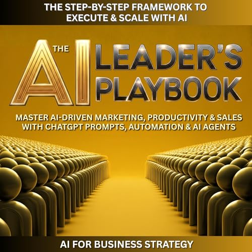 Couverture de The AI Leader's Playbook: AI for Business Strategy