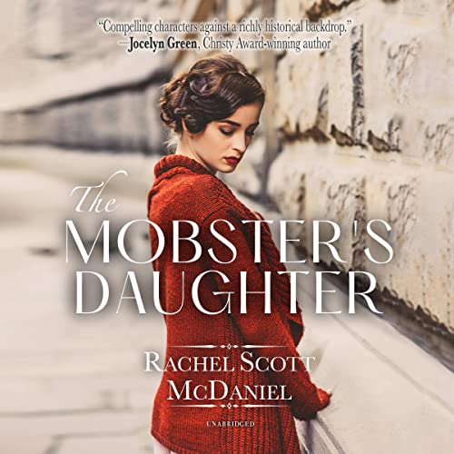 The Mobster's Daughter by Rachel Scott McDaniel episode artwork