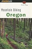 Mountain Biking Oregon (State Mountain Biking Series)