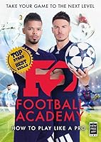 F2: Football Academy: New Book, New Skills! 1911600087 Book Cover