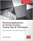 Running Applications on Oracle Exadata: Tuning Tips & Techniques