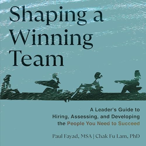 Shaping a Winning Team by Paul Fayad, Chak Fu Lam episode artwork
