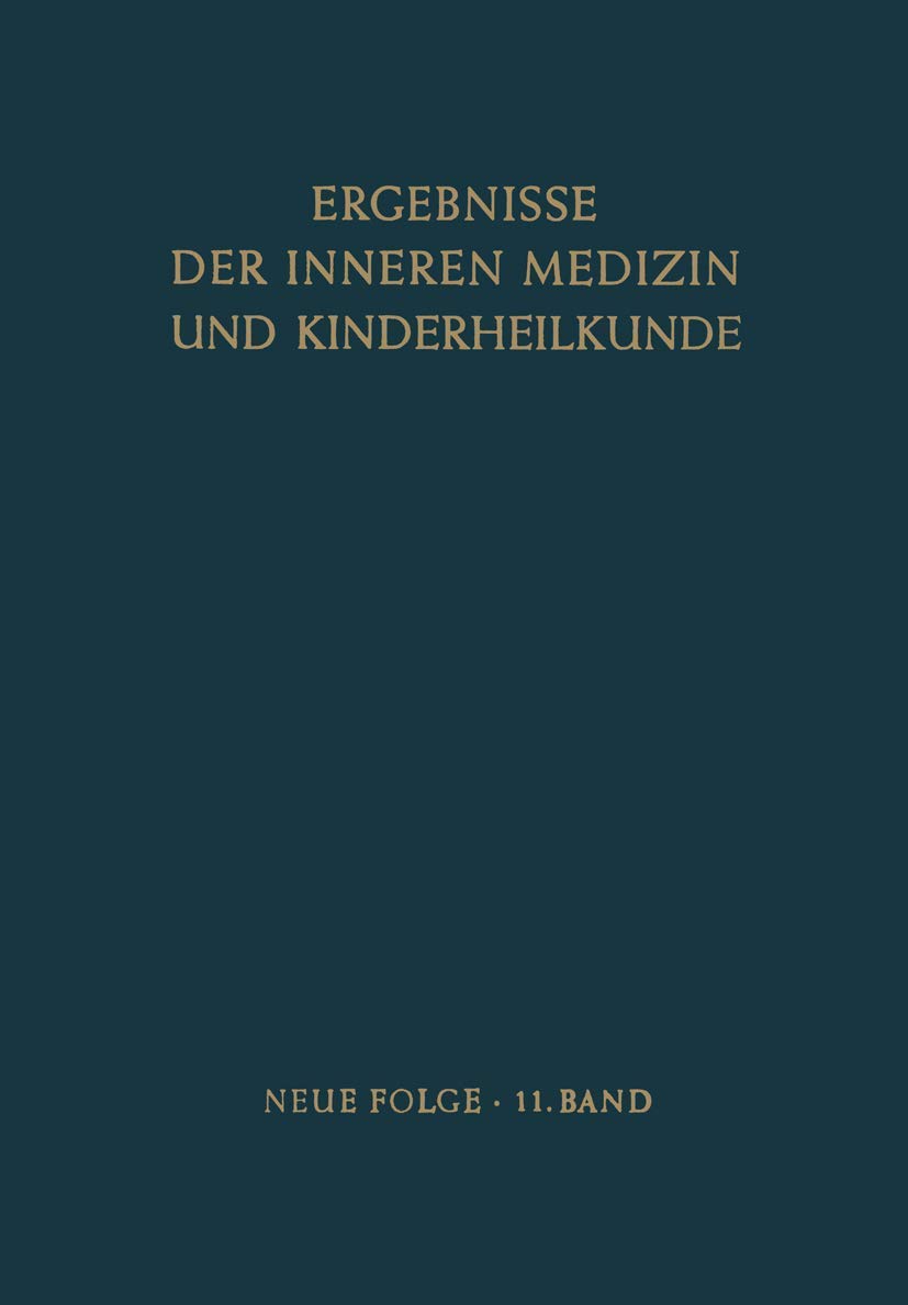 Ergebnisse der Inneren Medizin und Kinderheilkunde: Neue Folge (Ergebnisse der Inneren Medizin und Kinderheilkunde. Neue Folge Advances in Internal