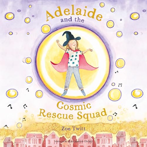 Adelaide and the Cosmic Rescue Squad by Zoe Twitt episode artwork