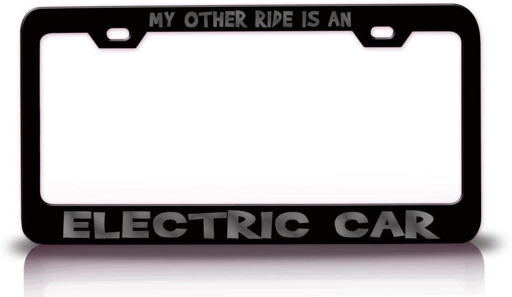 My Other Ride is an Electric CAR Metal Car SUV Truck License Plate Frame Bl b4