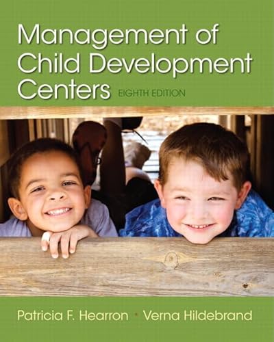 Compare Textbook Prices for Management of Child Development Centers 8 Edition ISBN 9780133571189 by Hearron, Patricia,Hildebrand, Verna