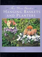 For Your Garden: Hanging Basket and Planters (For Your Garden) 1567999557 Book Cover