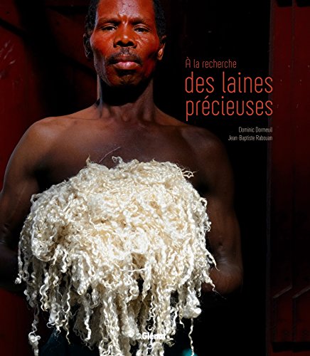 Télécharger À la recherche des laines précieuses: Bergers du monde livre En ligne
