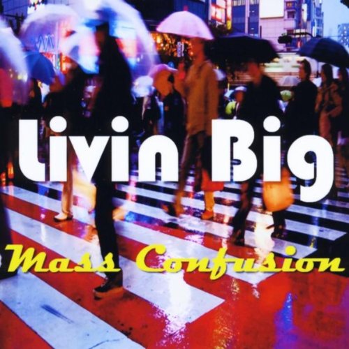 Play Mass Confusion by Livin Big on Amazon Music Unlimited