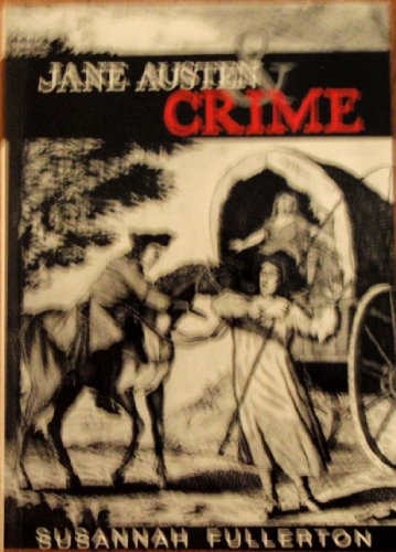 Jane Austen & Crime 0958115826 Book Cover
