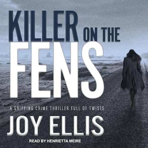 Killer on the Fens Audiolivro Por Joy Ellis capa