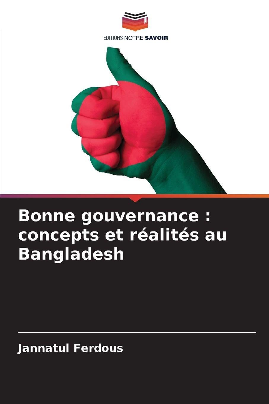 Bonne gouvernance: concepts et réalités au Bangladesh