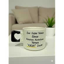 ine Geleni Yapana Erkek Kafas na Koydu unu Yapana "Kad n" Denir! Kalp Kulp Kupa - Hediye Seramik Kupa