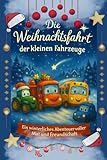 Die Weihnachtsfahrt der kleinen Fahrzeuge: Ein winterliches Abenteuer voller Mut und Freundschaft