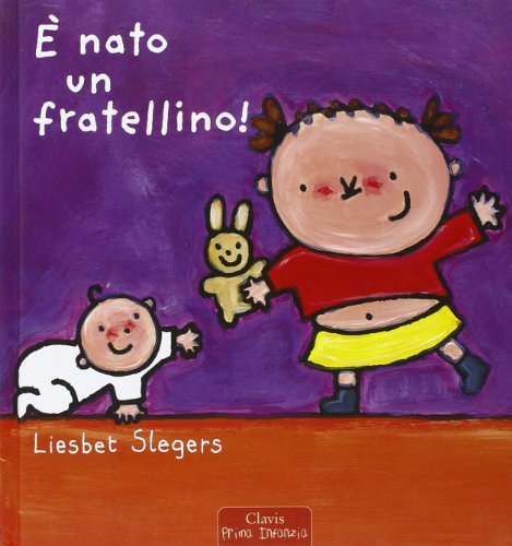 È nato un fratellino! Ediz. illustrat