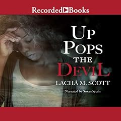 Up Pops the Devil Audiobook By Lacha M. Scott cover art