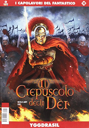 Il crepuscolo degli dei: 10 Il crepuscolo degli dei: 10