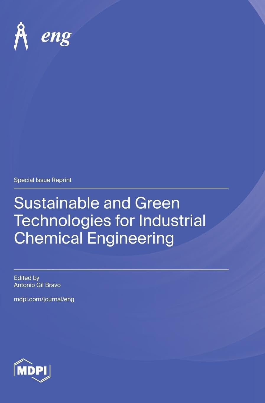Sustainable and Green Technologies for Industrial Chemical Engineering