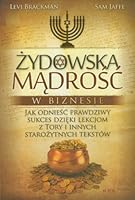 Zydowska madrosc w biznesie: Jak odniesc prawdziwy sukces dzieki lekcjom z Tory i innych starozytnych tekstów 8324634053 Book Cover
