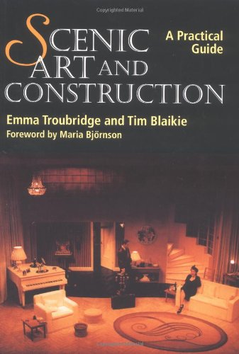 Scenic Art and Construction : le guide pratique pour décors de théâtre