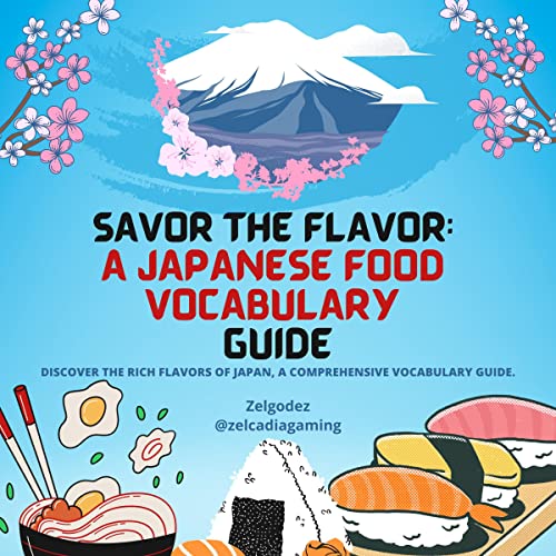 Savor the Flavor: A Japanese Food Vocabulary Guide : Zelgodez episode artwork