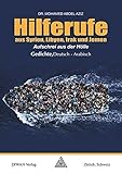Hilferufe aus Syrien, Libyen, Irak und Jemen: Aufschrei aus der Hölle, Gedichte, Deutsch - Arabisch - Mohamed Abdel Aziz