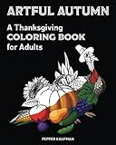 Artful Autumn: A Thanksgiving Coloring Book for Adults