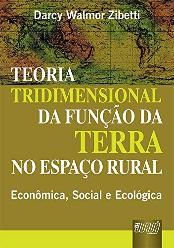 Teoria Tridimensional da Função da Terra no Espaço Rural
