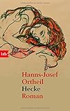 Hecke. Roman - Hanns-Josef Ortheil