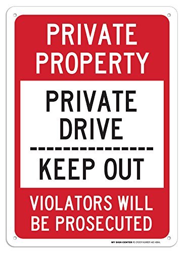 Private Property, Private Drive Keep Out, Violators Will Be Prosecuted Sign, 10x14 Inches, Rust Free .040 Aluminum, Fade Resistant, Made in USA by My Sign Center