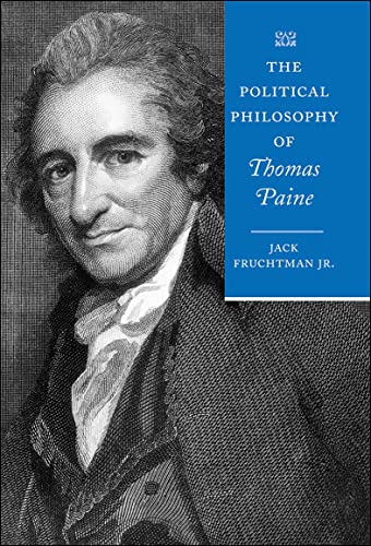The Political Philosophy of Thomas Paine (The Political Philosoph...