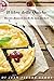 Il libro delle Quiche: Ricette francesi facili da non perdere