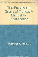 The Freshwater Snails of Florida: A Manual for Identification 081300781X Book Cover