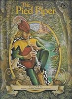 The Pied Piper: A German folk tale (Fairy tale classics series) B0006F1QTI Book Cover