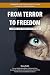 From Terror to Freedom: A Warning about America's Affair with Islam