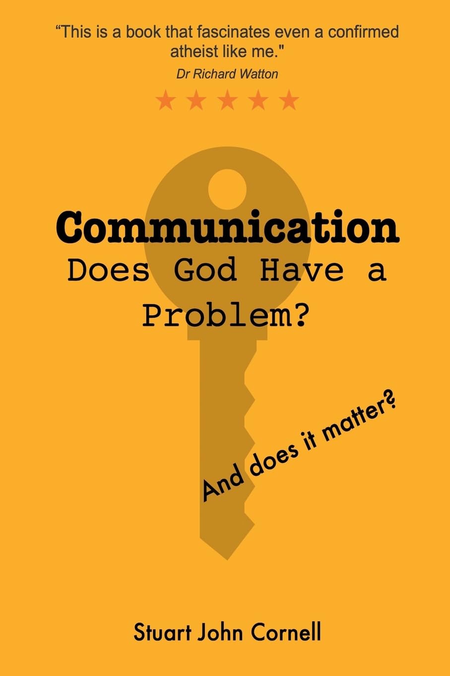 Communication: Does God Have A Problem ? (and does it matter?)