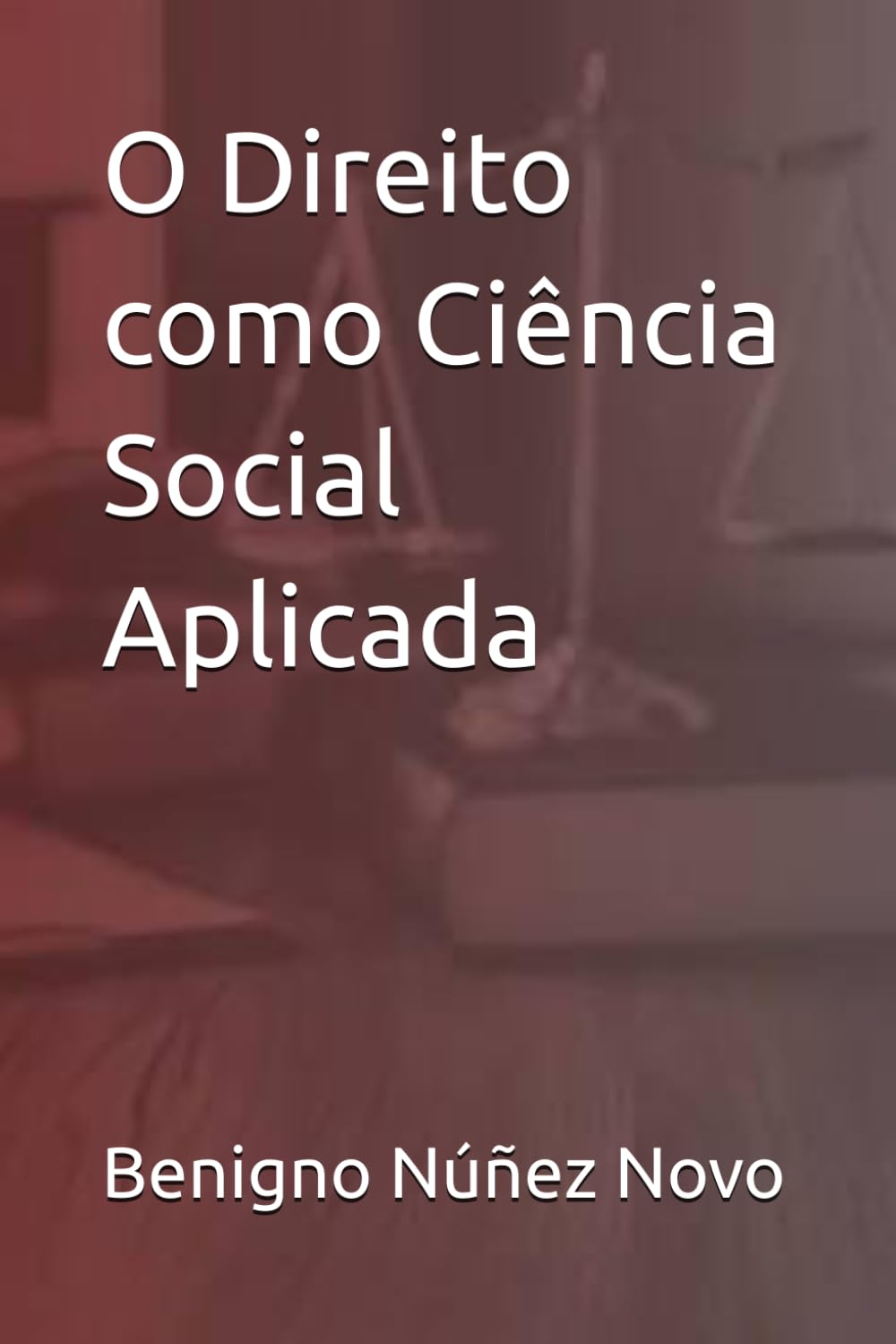 O Direito como Ciência Social Aplicada