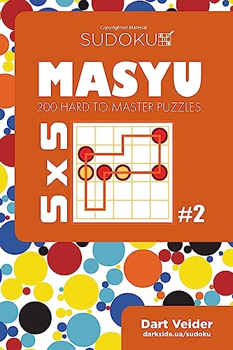 Sudoku Masyu - 200 Hard to Master Puzzles 5x5 (Volume 2)